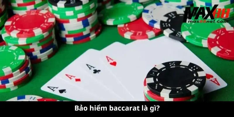Bảo Hiểm Baccarat – Cách Chơi & Mẹo Đặt Cược Hiệu Quả 2 Bảo hiểm baccarat là gì?