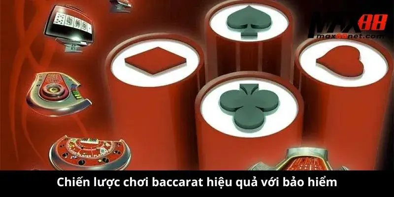 Bảo Hiểm Baccarat – Cách Chơi & Mẹo Đặt Cược Hiệu Quả 3 Chiến lược chơi baccarat hiệu quả với bảo hiểm