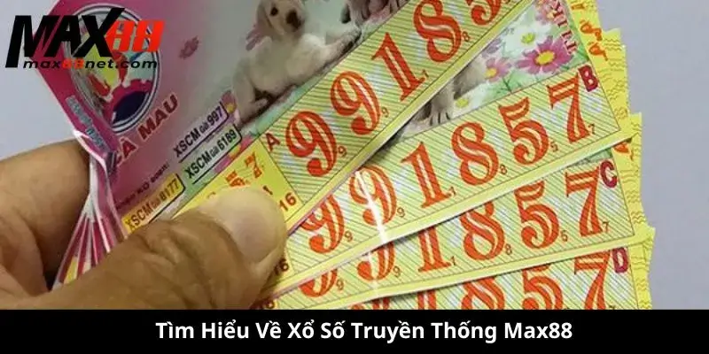 Xổ Số Truyền Thống – Cách Chơi, Cơ Cấu Giải & Mẹo Trúng Thưởng 1 Tìm Hiểu Về Xổ Số Truyền Thống Max88
