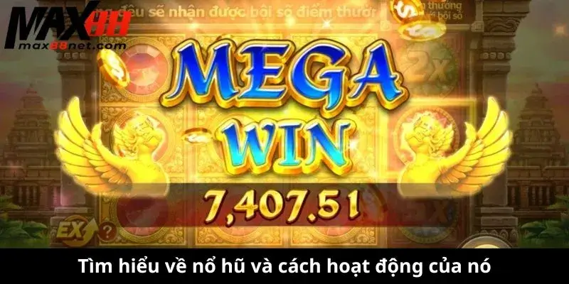 Mẹo Chơi Nổ Hũ – Cách Quay Hũ Hiệu Quả & Dễ Thắng 1 Tìm hiểu về nổ hũ và cách hoạt động của nó